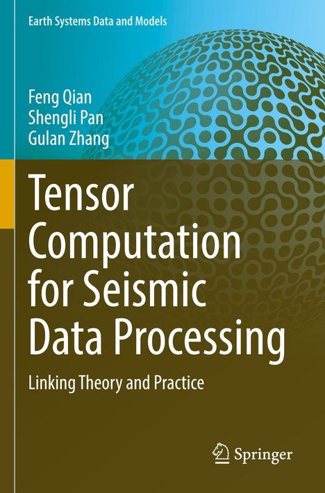Titel: "Tensor Computation for Seismic Data Processing". Autor: Feng Qian. Abstrakte Kugel mit Muster. Logo unten rechts.