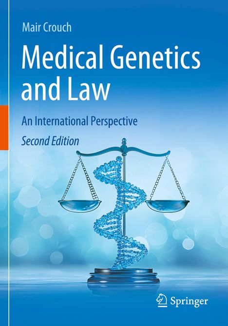 "Medical Genetics and Law: An International Perspective, Second Edition." Eine DNA-Helix formt eine Waage.