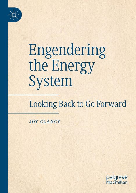 „Engendering the Energy System: Looking Back to Go Forward“ von Joy Clancy. Links ein blaues Logo.