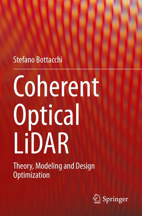 „Stefano Bottacchi. Coherent Optical LiDAR. Theory, Modeling and Design Optimization.“ Im Hintergrund rote Wellenmuster.
