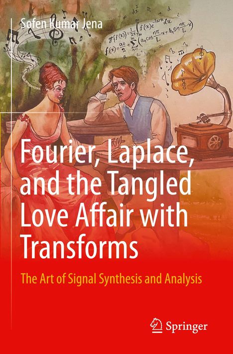 Titel: "Fourier, Laplace, and the Tangled Love Affair with Transforms". Illustration: Mann und Frau musizieren.