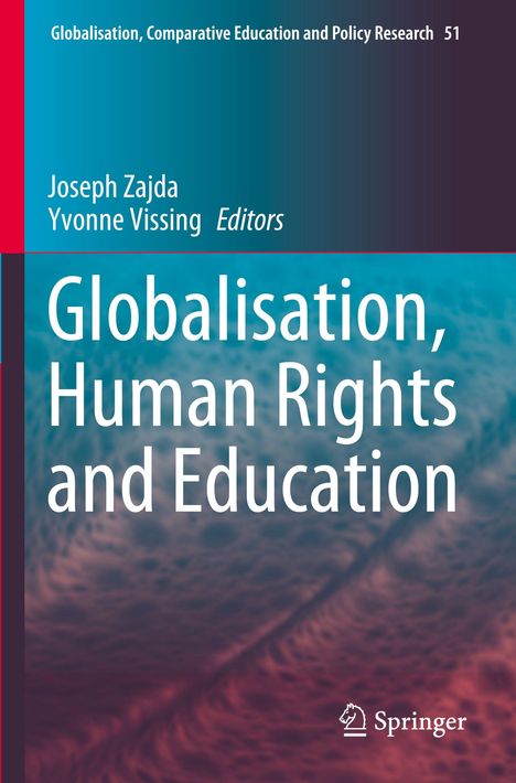 Buchtitel: Globalisation, Human Rights and Education. Herausgeber: Joseph Zajda, Yvonne Vissing. Springer-Logo unten.