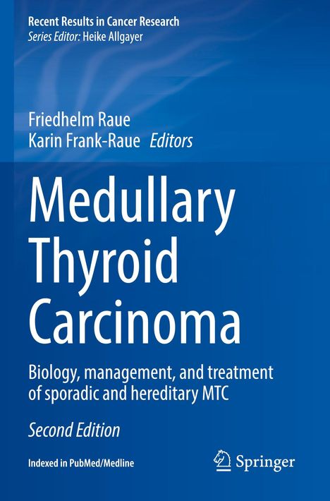 Cover mit Text: "Medullary Thyroid Carcinoma", Herausgeber: Friedhelm Raue, Karin Frank-Raue. Zweite Ausgabe, Springer-Logo.