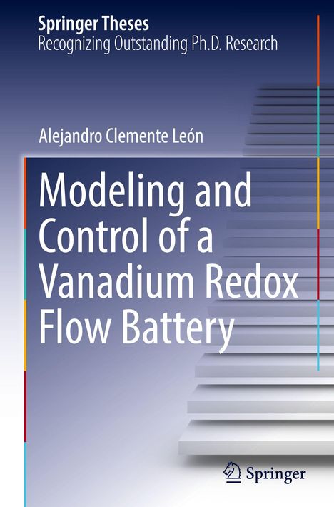 Alejandro Clemente León: Modeling and Control of a Vanadium Redox Flow Battery, Buch