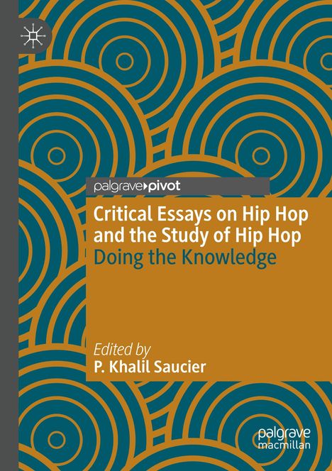 „Critical Essays on Hip Hop and the Study of Hip Hop: Doing the Knowledge“ von P. Khalil Saucier, blau-braune Kreis-Muster.