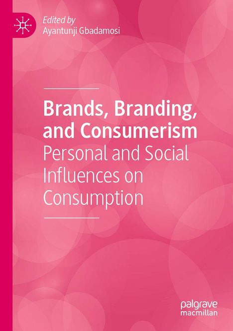 Buchtitel: Brands, Branding, and Consumerism. Editor: Ayantunji Gbadamosi. Hintergrund: Rosa mit Kreismuster.