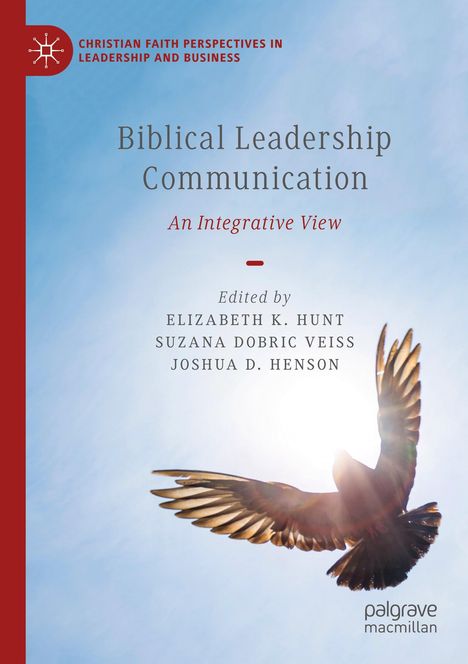 Buchcover zeigt "Biblical Leadership Communication" mit fliegendem Vogel vor blauem Himmel, Herausgeber sind Hunt, Veiss, Henson.
