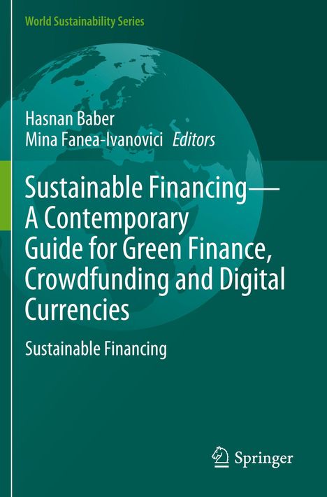 Text: "Sustainable Financing—A Contemporary Guide for Green Finance, Crowdfunding and Digital Currencies." Illustration: Globushintergrund.