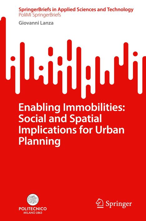 Giovanni Lanza: Enabling Immobilities: Social and Spatial Implications for Urban Planning, Buch