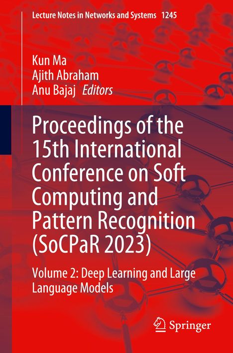 Proceedings of the 15th International Conference on Soft Computing and Pattern Recognition (SoCPaR 2023), Buch