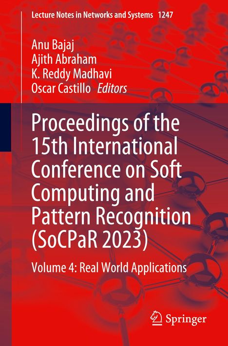 Proceedings of the 15th International Conference on Soft Computing and Pattern Recognition (SoCPaR 2023), Buch