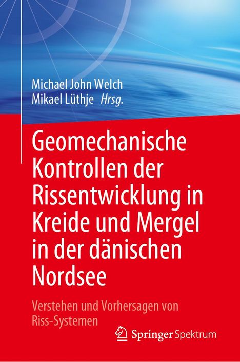 Geomechanische Kontrollen der Rissentwicklung in Kreide und Mergel in der dänischen Nordsee, Buch