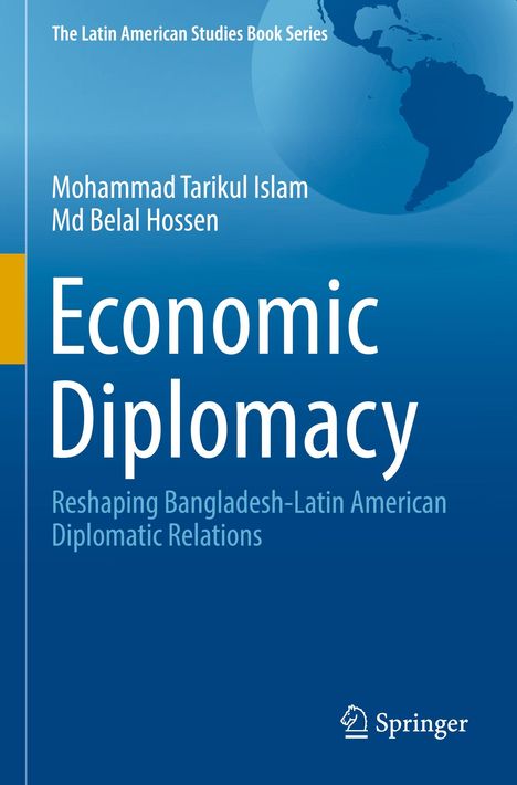 Titel: Economic Diplomacy. Untertitel: Reshaping Bangladesh-Latin American Diplomatic Relations. Oberhalb Weltkarte-Silhouette.