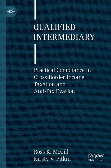 QUALIFIED INTERMEDIARY, Praktische Compliance bei grenzüberschreitender Einkommensbesteuerung und Bekämpfung von Steuerhinterziehung.