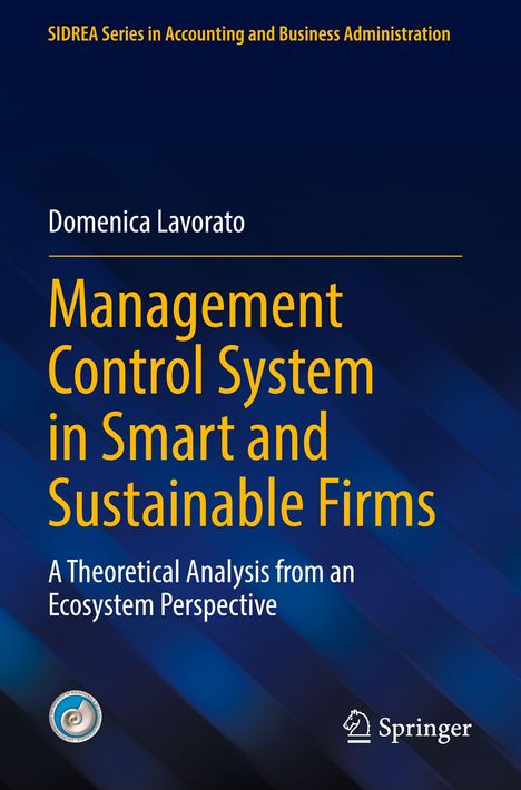„Management Control System in Smart and Sustainable Firms“ von Domenica Lavorato. Blauer Hintergrund, Springer-Logo.
