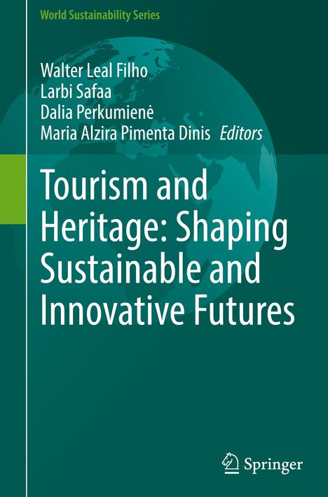 Tourism and Heritage: Shaping Sustainable and Innovative Futures, Buch