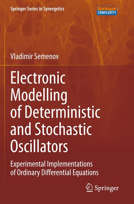 Titel: "Electronic Modelling of Deterministic and Stochastic Oscillators". Autor: Vladimir Semenov. Braun-orange Muster.