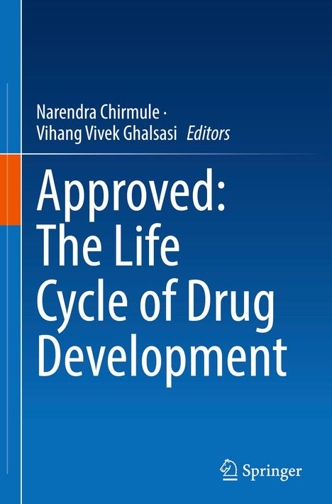 Approved: The Life Cycle of Drug Development, Buch