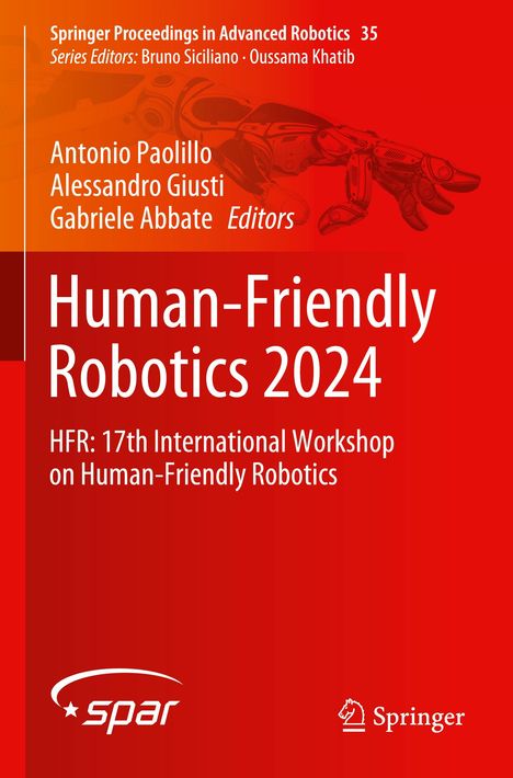 "Human-Friendly Robotics 2024" mit Namen der Herausgeber. Illustration einer Roboterhand, Springer-Logo unten.