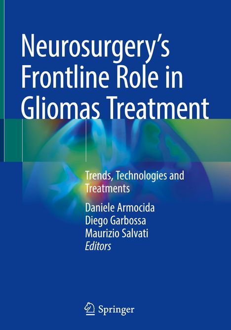 Neurosurgery's Frontline Role in Gliomas Treatment, Buch