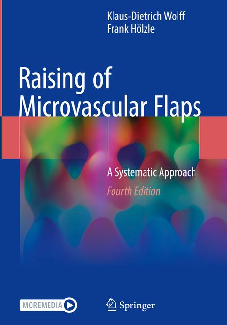 Frank Hölzle: Raising of Microvascular Flaps, Buch