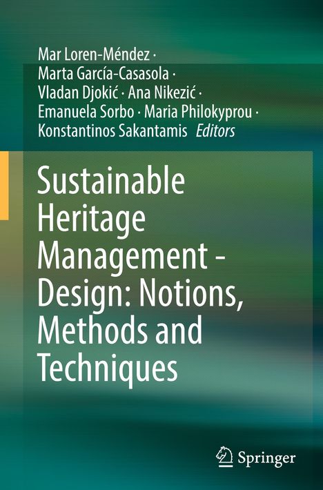 Sustainable Heritage Management - Design: Notions, Methods and Techniques, Buch