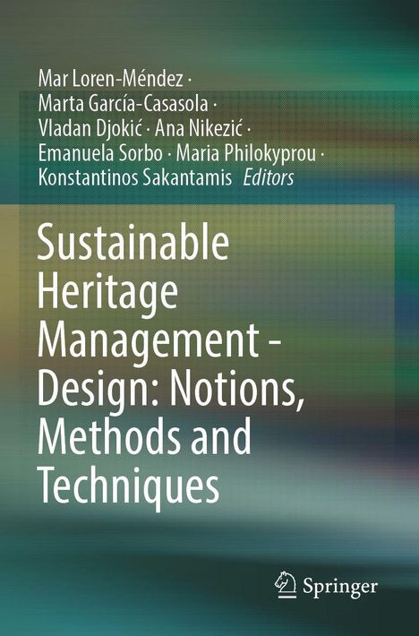 Titel: "Sustainable Heritage Management - Design: Notions, Methods and Techniques." Herausgeberliste oben. Springer-Logo unten. Hintergrund: Unscharfe Farben.