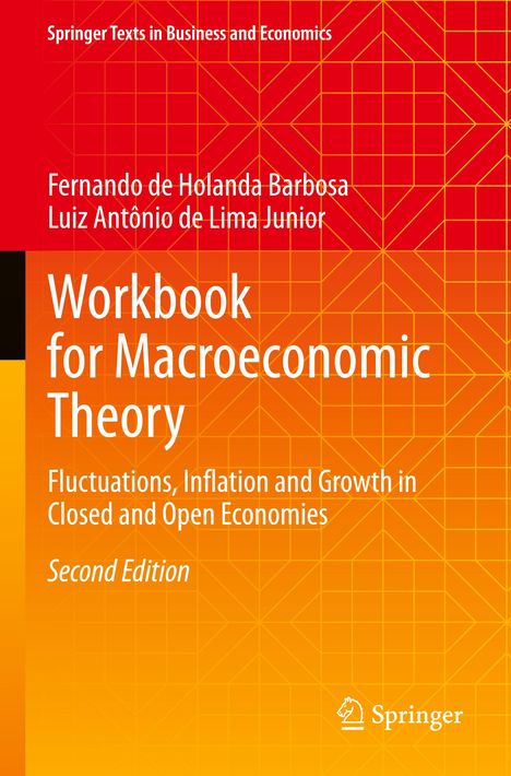 Titel: "Workbook for Macroeconomic Theory". Autoren: Fernando de Holanda Barbosa, Luiz Antônio de Lima Junior. 