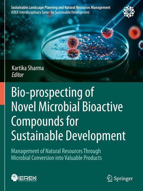 Titel: Bio-prospecting of Novel Microbial Bioactive Compounds for Sustainable Development. Reagenzglas und Petrischale.