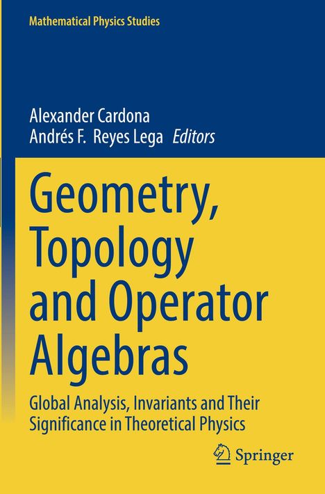 "Geometry, Topology and Operator Algebras" von Cardona und Reyes Lega. Blauer Hintergrund, gelbe Schrift. Springer-Logo.