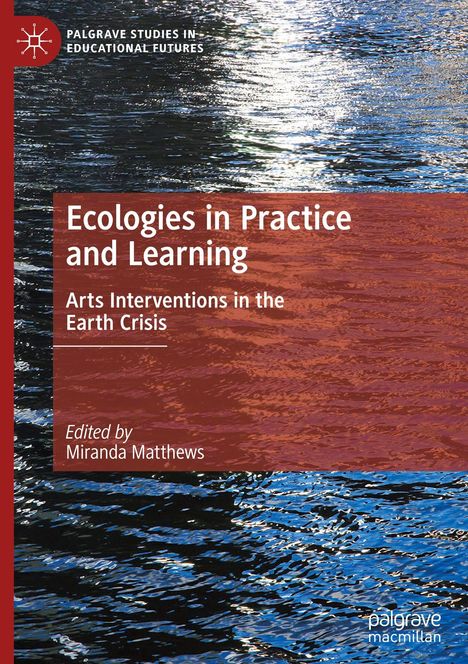 Buchcover: "Ecologies in Practice and Learning" von Miranda Matthews. Wasseroberfläche mit Lichtreflexionen im Hintergrund.