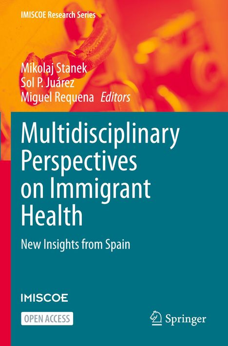 Ein Buchcover mit dem Titel: "Multidisciplinary Perspectives on Immigrant Health: New Insights from Spain". Autoren: Mikolaj Stanek, Sol P. Juárez, Miguel Requena. Rot-orange Hintergrund mit einem stilisierten Koffergriff. Logos von IMISCOE und Springer.