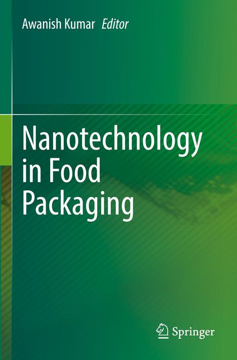 Text: "Awanish Kumar Editor, Nanotechnology in Food Packaging". Grüner, abstrakter Hintergrund mit Springer-Logo unten.