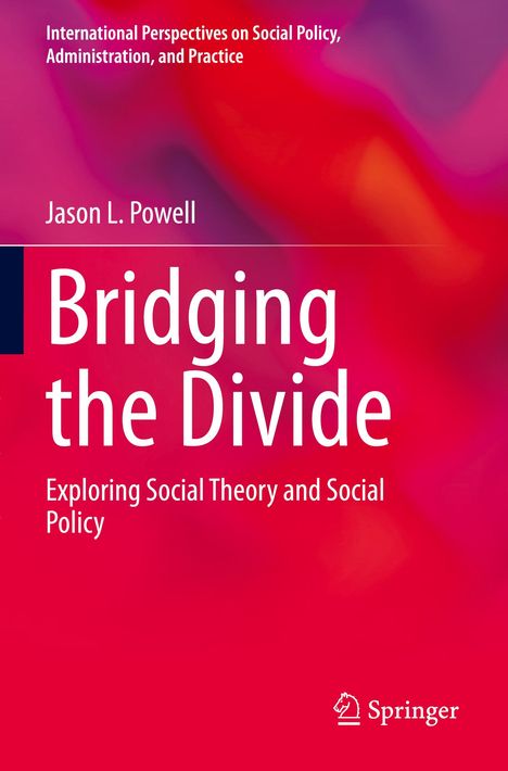 Bridging the Divide: Exploring Social Theory and Social Policy. Bunte, verschwommene Hintergrundfarben, Springer-Logo.