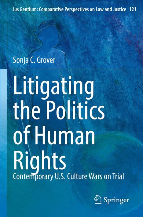 "Litigating the Politics of Human Rights" von Sonja C. Grover, mit einem blauen abstrakten Hintergrund und Springer-Logo.