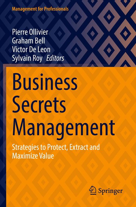 Titel: "Business Secrets Management". Autoren: Pierre Ollivier, Graham Bell. Verlag: Springer. Geometrisches Muster.