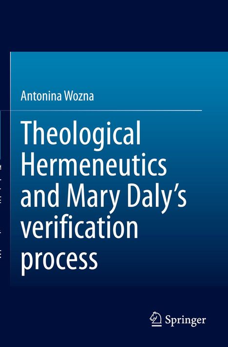 Titel: Theological Hermeneutics and Mary Daly’s verification process. Blaues Design, Springer-Logo unten.