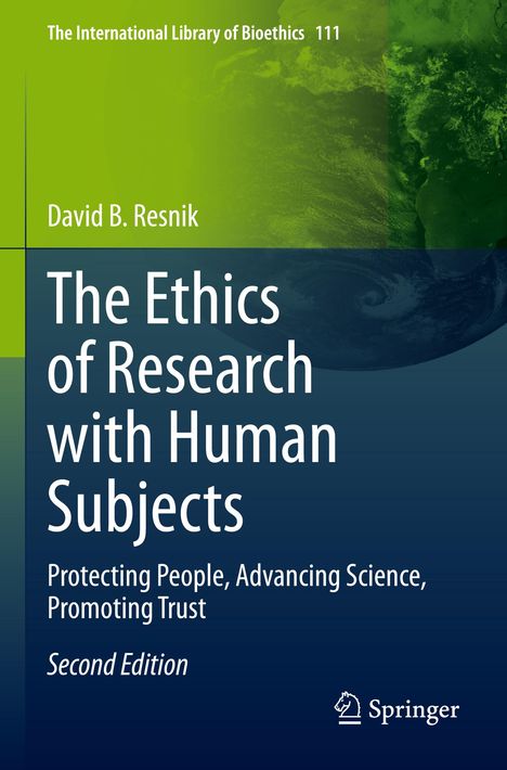 Titel: „The Ethics of Research with Human Subjects“. Autor: David B. Resnik. Verlag: Springer. Grüner und blauer Hintergrund.