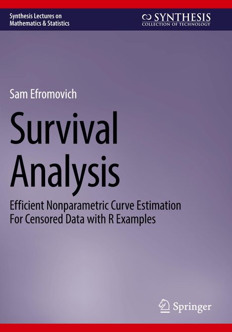 Oben steht: "Synthesis Lectures on Mathematics & Statistics." Titel: "Survival Analysis." Autor: "Sam Efromovich." Unten rechts: "Springer."