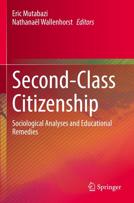Buchtitel: "Second-Class Citizenship: Sociological Analyses and Educational Remedies", Herausgeber: Eric Mutabazi, Nathanaël Wallenhorst.