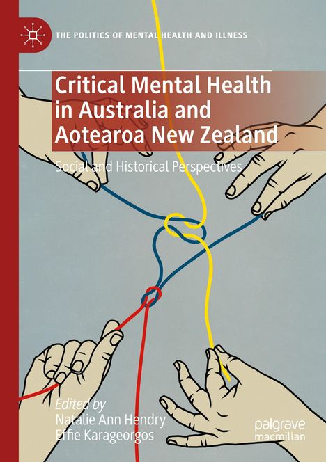"Critical Mental Health in Australia and Aotearoa New Zealand". Illustration von Händen mit roten, blauen und gelben Fäden.