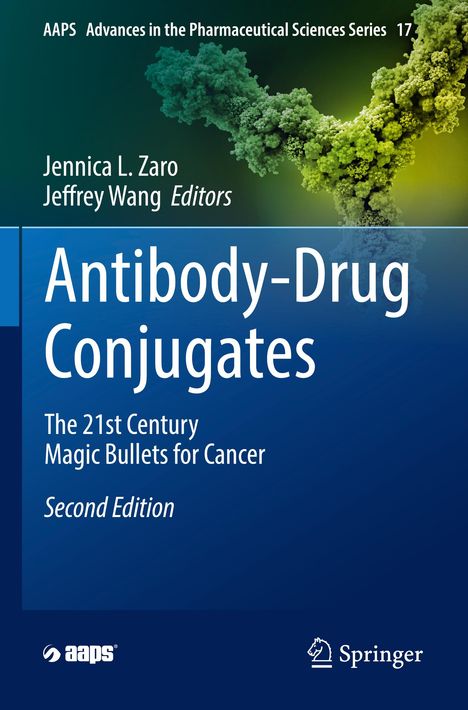 Titel: Antibody-Drug Conjugates. Zweite Edition. Autoren: Jennica L. Zaro, Jeffrey Wang. Molekulares Bild im Hintergrund.
