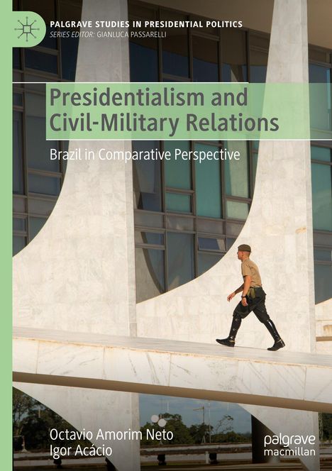 Igor Acácio: Presidentialism and Civil-Military Relations, Buch