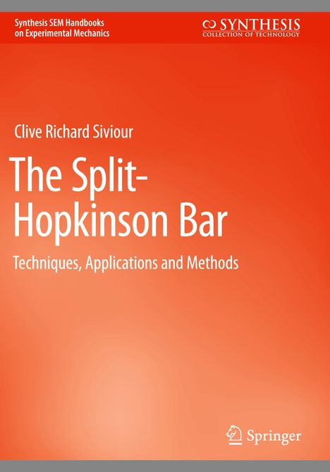 Titel: "The Split-Hopkinson Bar". Autor: Clive Richard Siviour. Orange Hintergrund, Springer-Logo unten rechts.