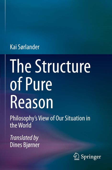 Buchtitel: "The Structure of Pure Reason" von Kai Sørlander. Untertitel: "Philosophy’s View of Our Situation in the World."