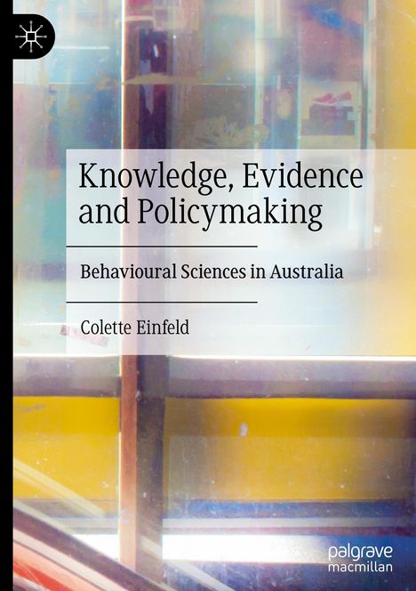 Colette Einfeld: Knowledge, Evidence, and Policymaking, Buch