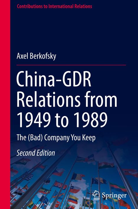 Axel Berkofsky: China-GDR Relations from 1949 to 1989, Buch