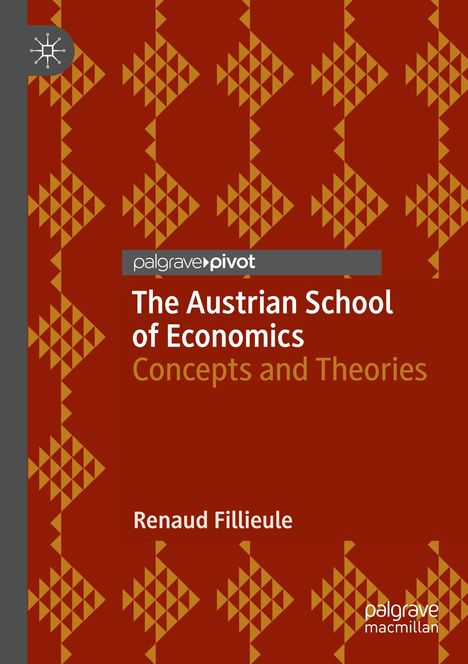 Titel: The Austrian School of Economics: Concepts and Theories von Renaud Fillieule. Grafik mit roten und goldenen Mustern.