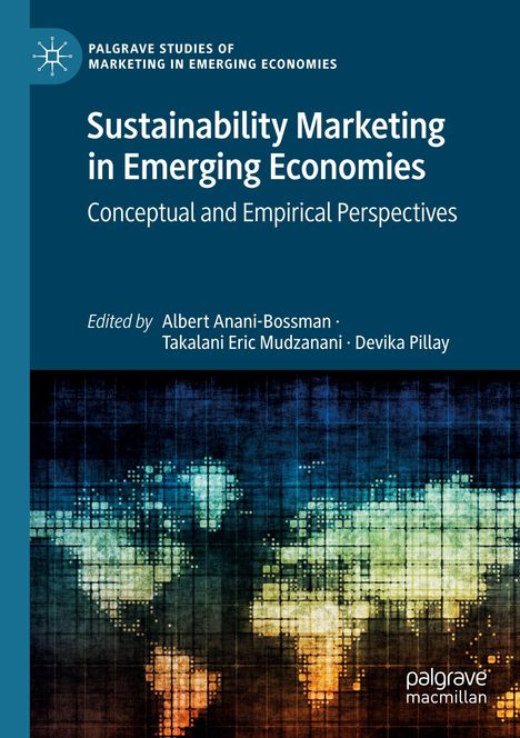 „Sustainability Marketing in Emerging Economies“ von Anani-Bossman, Mudzanzani, Pillay. Bunte pixelige Weltkarte.