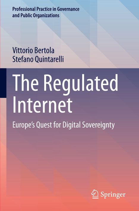 "The Regulated Internet: Europe's Quest for Digital Sovereignty" von V. Bertola und S. Quintarelli, Springer, bunte geometrische Hintergründe.